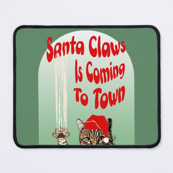 Item preview, Santa Claws is Coming to Town Funny Christmas Cat designed and sold by Sachie's Studio.