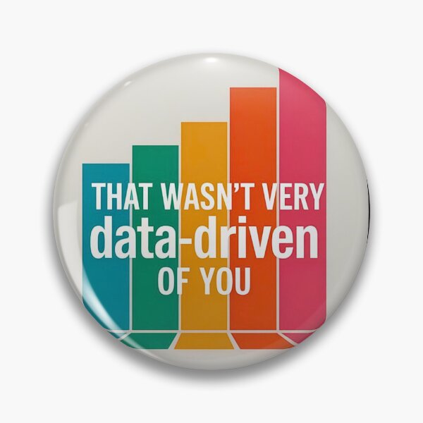 Item preview, That wasn't very data-driven of you designed and sold by Agu210.