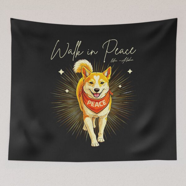 Item preview, Walk in Peace Like Aloka Dog designed and sold by CriseldaBruning.