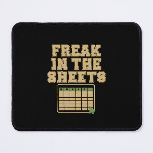 Item preview, Freak In The Sheets - Funny Spreadsheet Excel Humor designed and sold by Leo-Crafts.