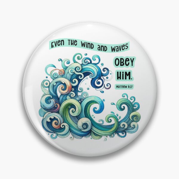 Item preview, The Wind And Waves Obey Him designed and sold by Lion and Lamb Design.