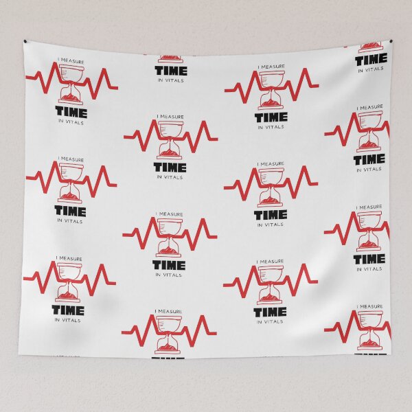Item preview, I Measure Time in Vitals designed and sold by Common Mood.