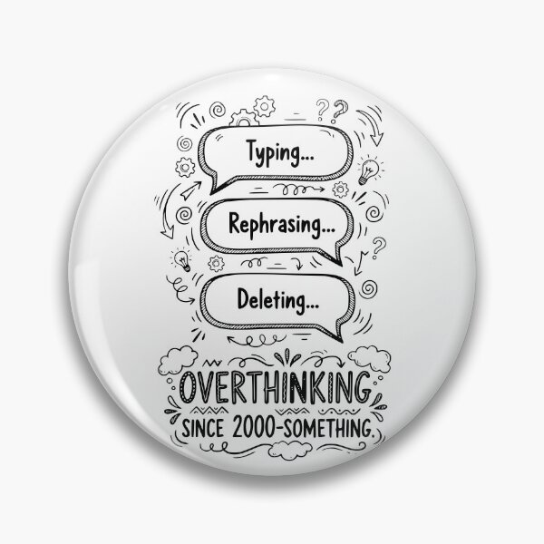 Item preview, Overthinking Since 2000-Something gen z humor designed and sold by DesignedByMarty.