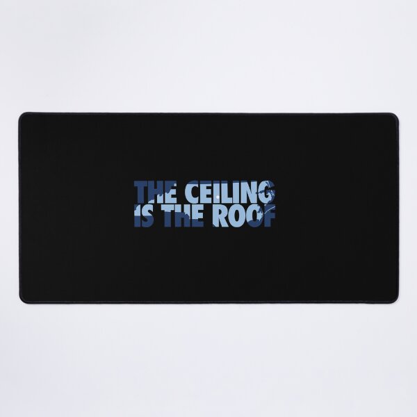 Item preview, The Ceiling Is The Roof State Of Mind (Dark Bluelight Blue) designed and sold by Mohamedgh12.