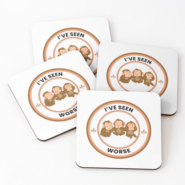 Item preview, I’ve Seen Worse designed and sold by Common Mood.