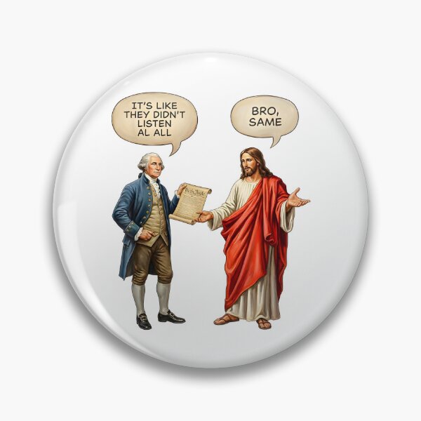 Item preview, George Washington And Jesus It's Like They Aren't Listening Dude I Know designed and sold by jakaun.