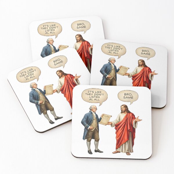 Item preview, George Washington And Jesus It's Like They Aren't Listening Dude I Know designed and sold by jakaun.