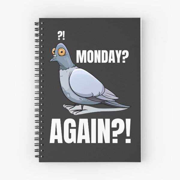 Item preview, Monday Again Shocked Pigeon Funny Work Humor T-Shirt designed and sold by JustFunnyStuff.