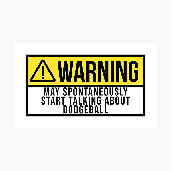 Item preview, Dodgeball Warning designed and sold by XCIV.