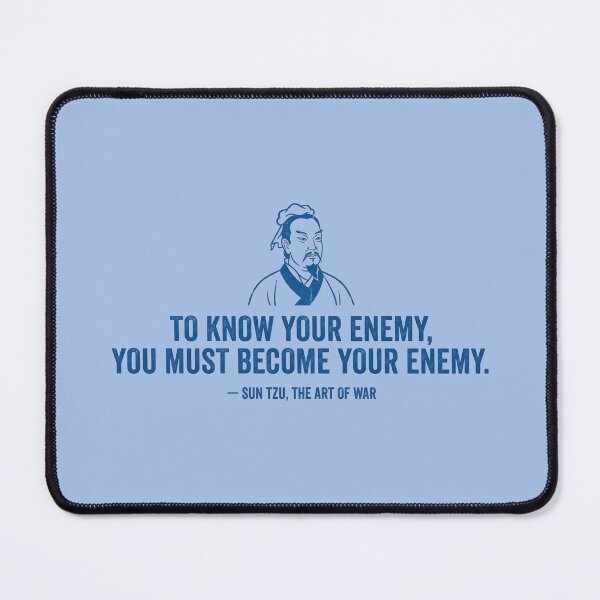 Item preview, Sun Tzu To Know Your Enemy You Must Become Your Enemy designed and sold by HowToCanadian.