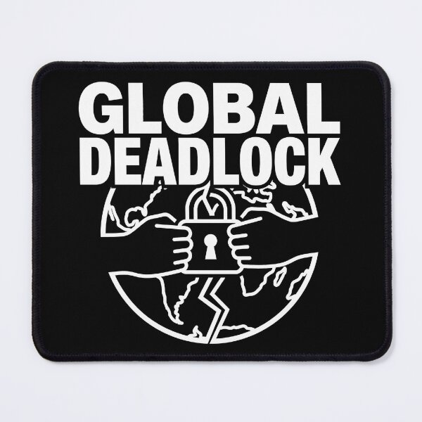 Item preview, Global Deadlock - Locked World Stale Mate designed and sold by TextCrew.