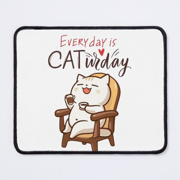 Item preview, CATurday Everyday designed and sold by GraphicMondaze.