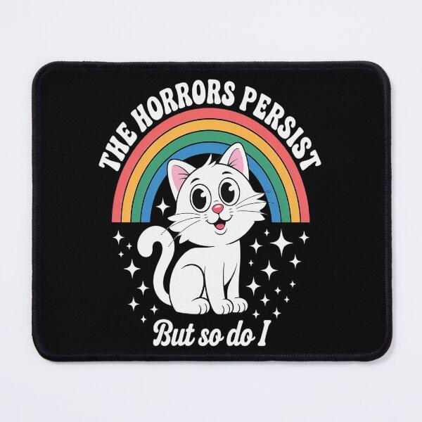 Item preview, Cat Rainbow The Horrors Persist But So Do I designed and sold by TeamLequid.