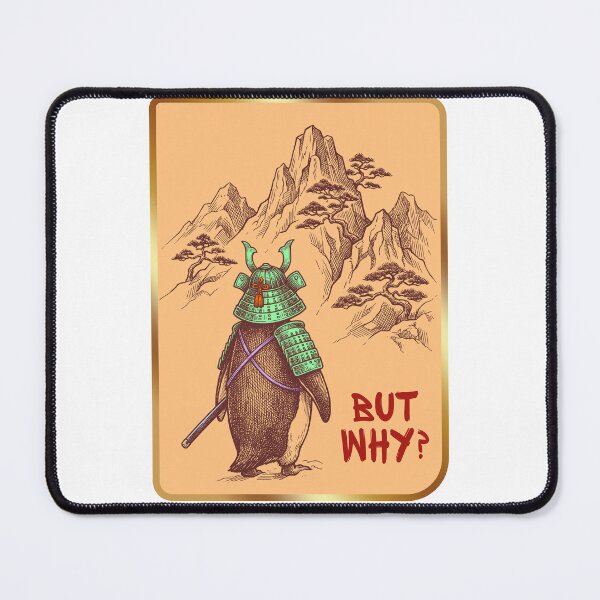 Item preview, But Why? - Nihilist Penguin Samurai designed and sold by krabbaraban.