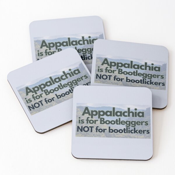 Item preview, Appalachia is for Bootleggers Not For Bootlickers 002 designed and sold by MoreWaterThanBlood.