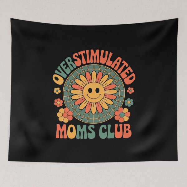 Item preview, Overstimulated Moms Club Cool Moms Club Groovy  designed and sold by MythWoot.