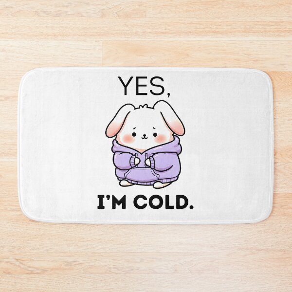 Item preview, Yes, I'm Cold 24/7 - Cute Kawaii Bunny Winter Design  designed and sold by AmyLeeKawaii.