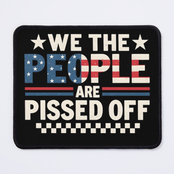 Item preview, We The People Are Pissed Off Patriotic American Flag Design designed and sold by haitrieuic96.