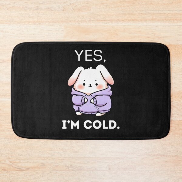 Item preview,  Yes, I'm Cold 24/7 - Cute Kawaii Bunny Winter Design  designed and sold by AmyLeeKawaii.