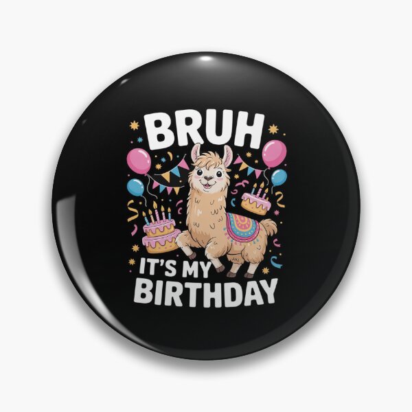 Item preview, Bruh Its My Birthday Llama Pinata Boy Girl Family Party Bday 42 designed and sold by MarryIsMonth.