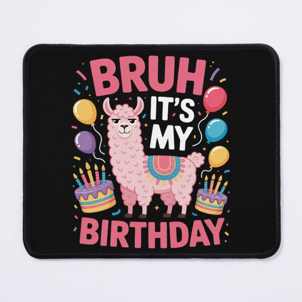 Item preview, Bruh Its My Birthday Llama Pinata Boy Girl Family Party Bday 41 designed and sold by AquaKiev.