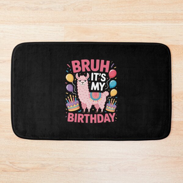 Item preview, Bruh Its My Birthday Llama Pinata Boy Girl Family Party Bday 41 designed and sold by AquaKiev.