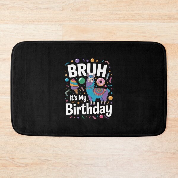 Item preview, Bruh Its My Birthday Llama Pinata Boy Girl Family Party Bday 44 designed and sold by AquaKiev.