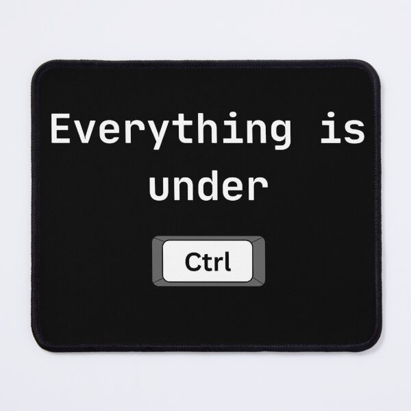 Item preview, Everything is under CTRL designed and sold by NotFoundIRL.
