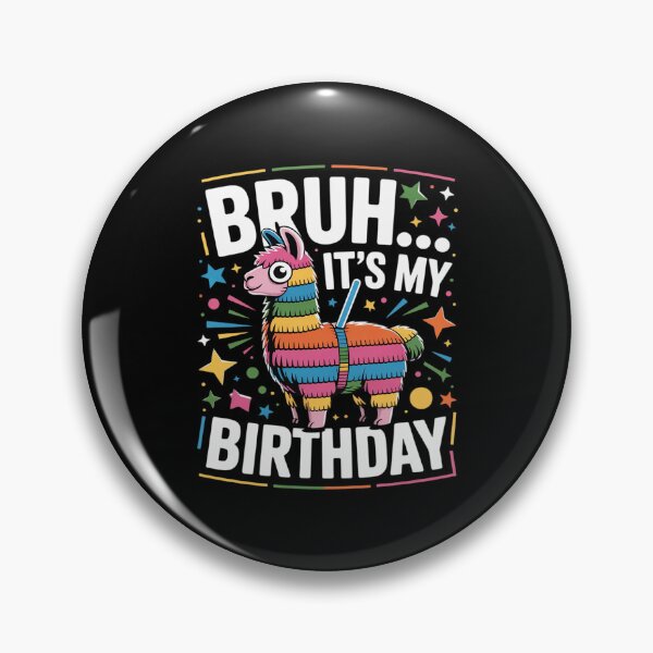 Item preview, Bruh Its My Birthday Llama Pinata Boy Girl Family Party Bday 45 designed and sold by MarryIsMonth.
