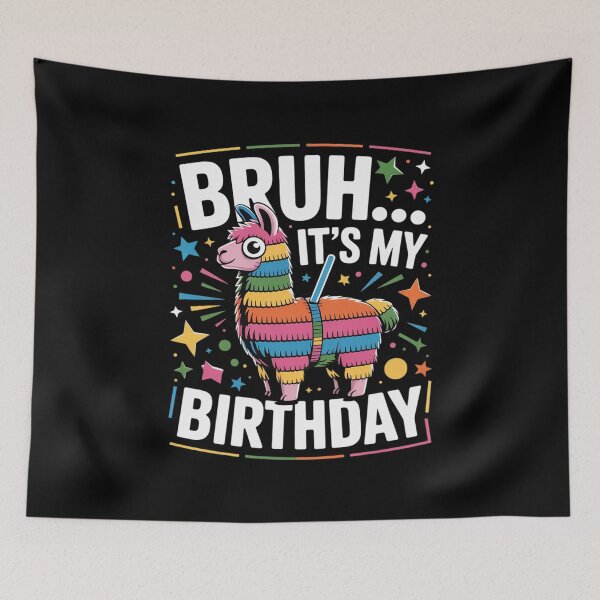 Item preview, Bruh Its My Birthday Llama Pinata Boy Girl Family Party Bday 45 designed and sold by MarryIsMonth.