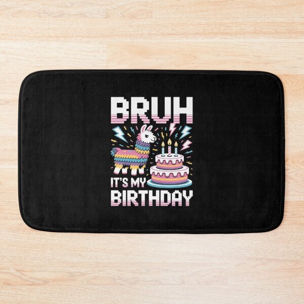 Item preview, Bruh Its My Birthday Llama Pinata Boy Girl Family Party Bday 46 designed and sold by AquaKiev.