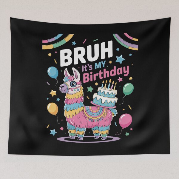 Item preview, Bruh Its My Birthday Llama Pinata Boy Girl Family Party Bday 47 designed and sold by AquaKiev.