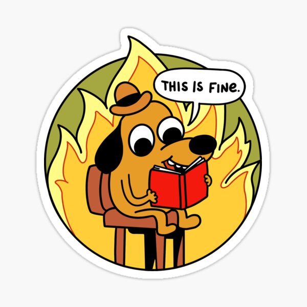 Item preview, This is fine sticker designed and sold by LadyHarker.