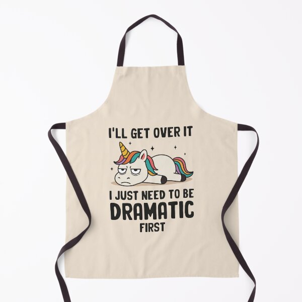 Item preview, I'll Get Over It I Just Need to Be Dramatic First designed and sold by NQArtist.