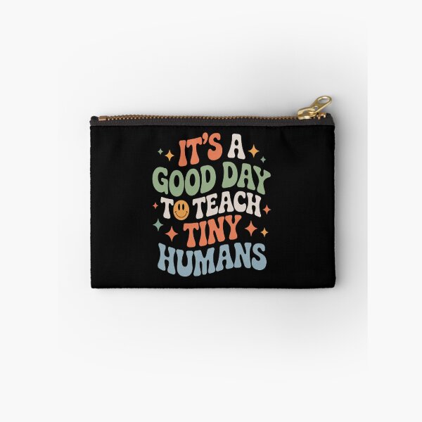 Item preview, It's A Good Day To Teach Tiny Humans Back To School Teachers designed and sold by kakashinn.