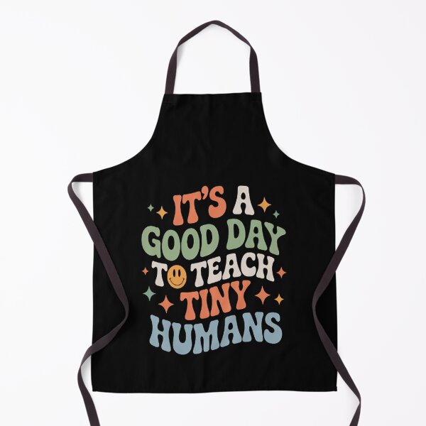 Item preview, It's A Good Day To Teach Tiny Humans Back To School Teachers designed and sold by kakashinn.
