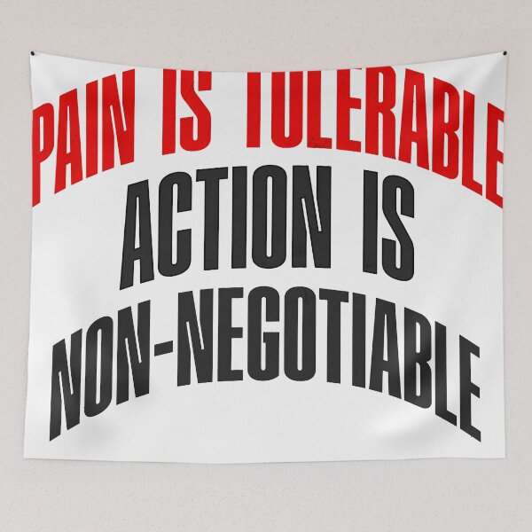 Item preview, Pain is Tolerable Action is Non-Negotiable designed and sold by LoganDzign.