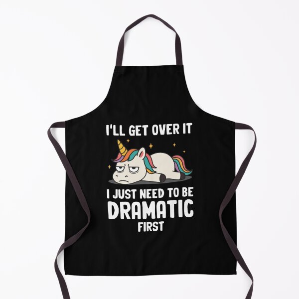 Item preview, I'll Get Over It I Just Need to Be Dramatic First designed and sold by NQArtist.