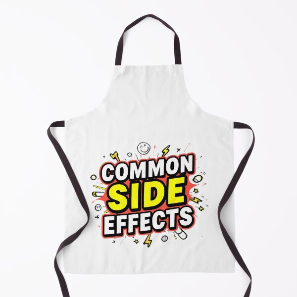 Item preview, Common Side Effects – Funny Warning Style designed and sold by Mukesh Saxena.