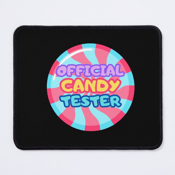 Item preview, Official Candy Tester designed and sold by Chris-graphics-art.