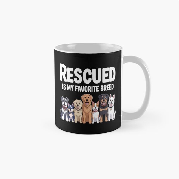 Item preview, Rescued Is My Favorite Breed - Animal Rescue designed and sold by kakashinn.