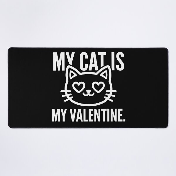 Item preview, My Cat Is My Valentine - Funny Cat Lover Design designed and sold by TextCrew.