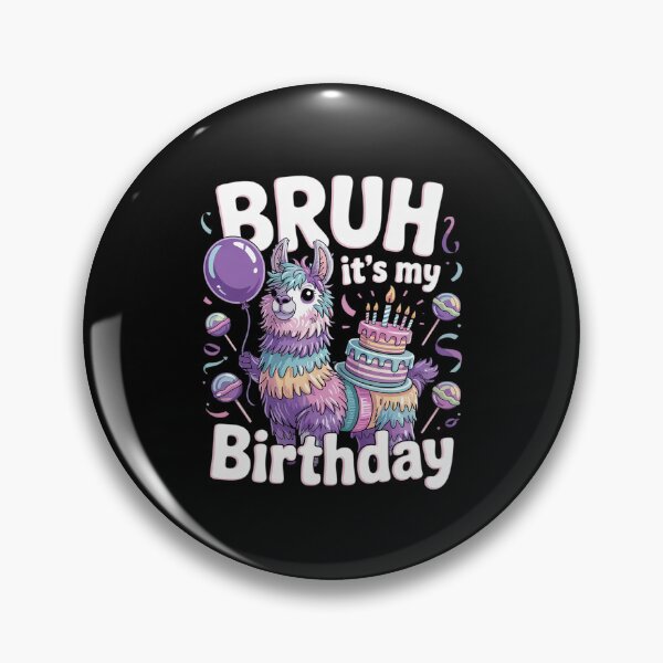 Item preview, Bruh Its My Birthday Llama Pinata Boy Girl Family Party Bday 54 designed and sold by MarryIsMonth.