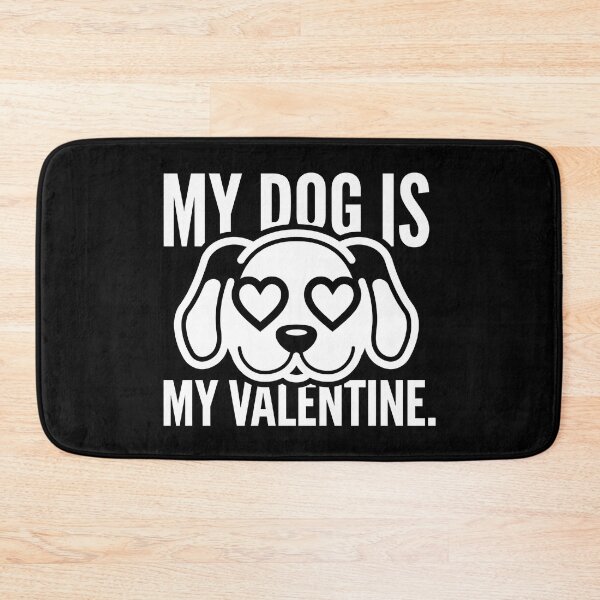 Item preview, My Dog Is My Valentine - Funny Dog Lover Gift designed and sold by TextCrew.