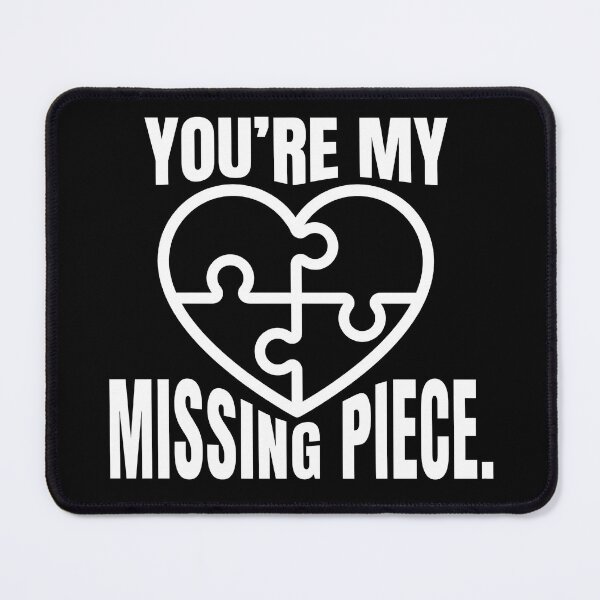 Item preview, You Are My Missing Piece - Puzzle Heart Love designed and sold by TextCrew.