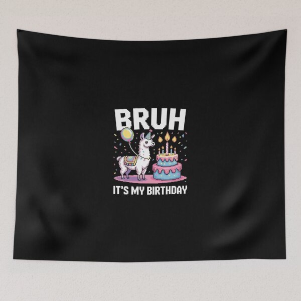 Item preview, Bruh Its My Birthday Llama Pinata Boy Girl Family Party Bday 58 designed and sold by SyntaxClaw.