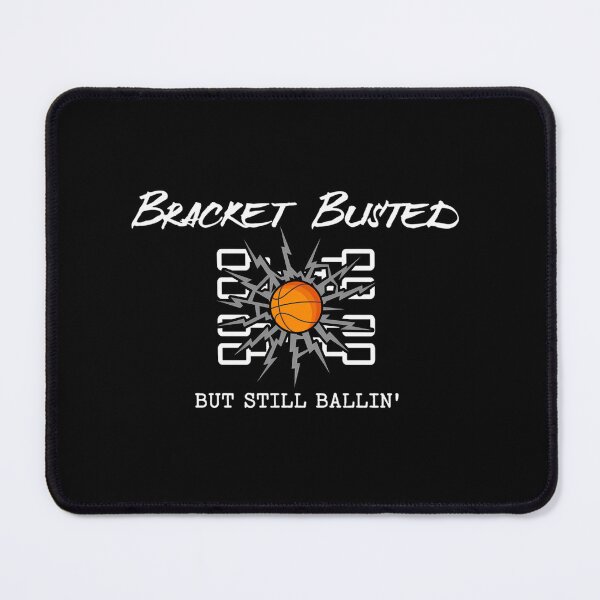 Item preview, Bracket Busted But Still Ballin' designed and sold by whiteblacky.