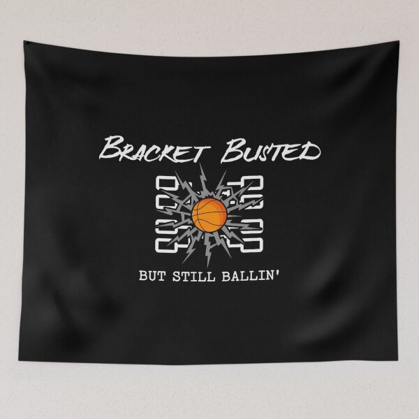 Item preview, Bracket Busted But Still Ballin' designed and sold by whiteblacky.