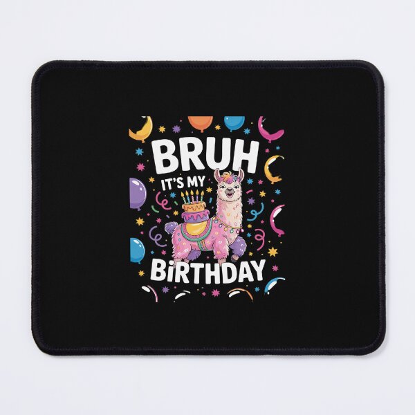 Item preview, Bruh Its My Birthday Llama Pinata Boy Girl Family Party Bday 61 designed and sold by SyntaxClaw.