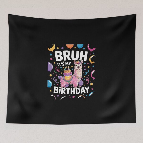 Item preview, Bruh Its My Birthday Llama Pinata Boy Girl Family Party Bday 61 designed and sold by SyntaxClaw.